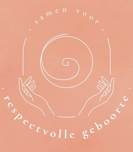 Samen voor Respectvolle Geboorte Samen voor Respectvolle Geboorte